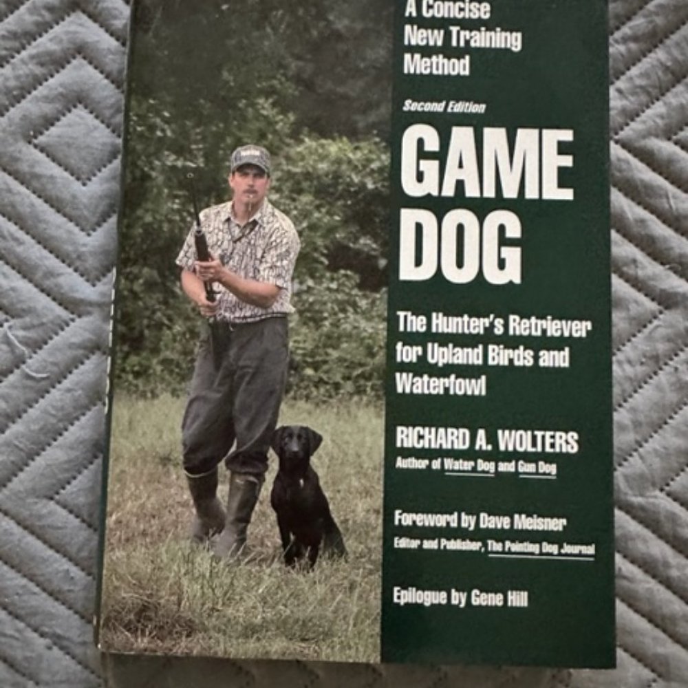 Game Dog : Second Revised Edition by Richard A. Wolters (1995, Hardcover,...